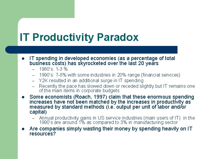 IT Productivity Paradox l IT spending in developed economies (as a percentage of total