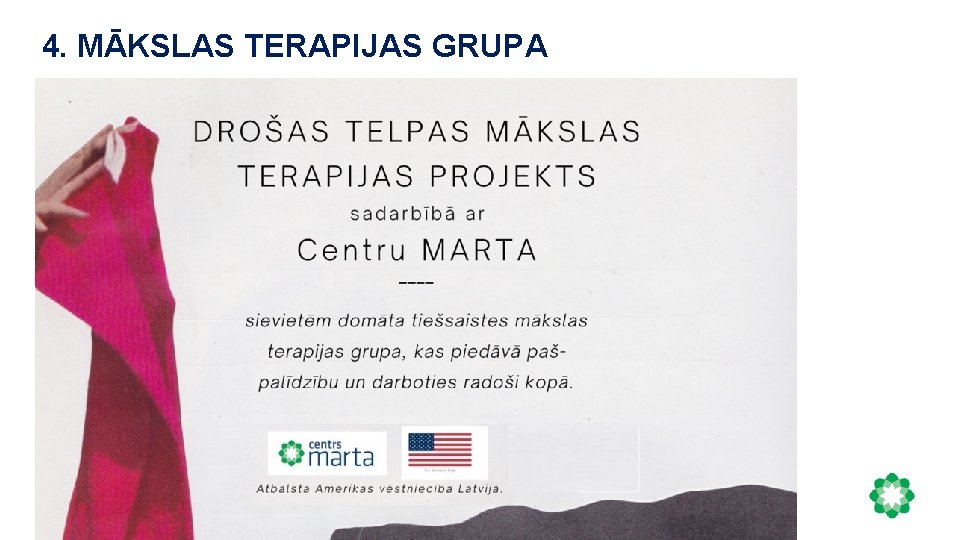 4. MĀKSLAS TERAPIJAS GRUPA 