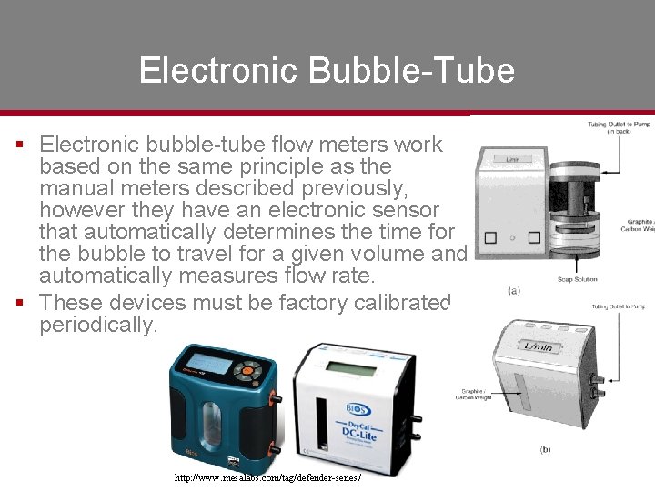 Electronic Bubble-Tube § Electronic bubble-tube flow meters work based on the same principle as