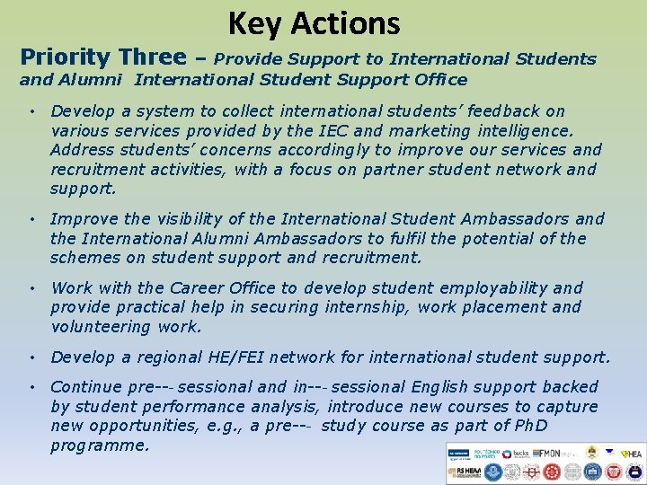 Key Actions Priority Three – Provide Support to International Students and Alumni International Student