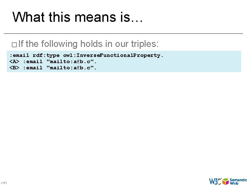 What this means is… � If the following holds in our triples: : email