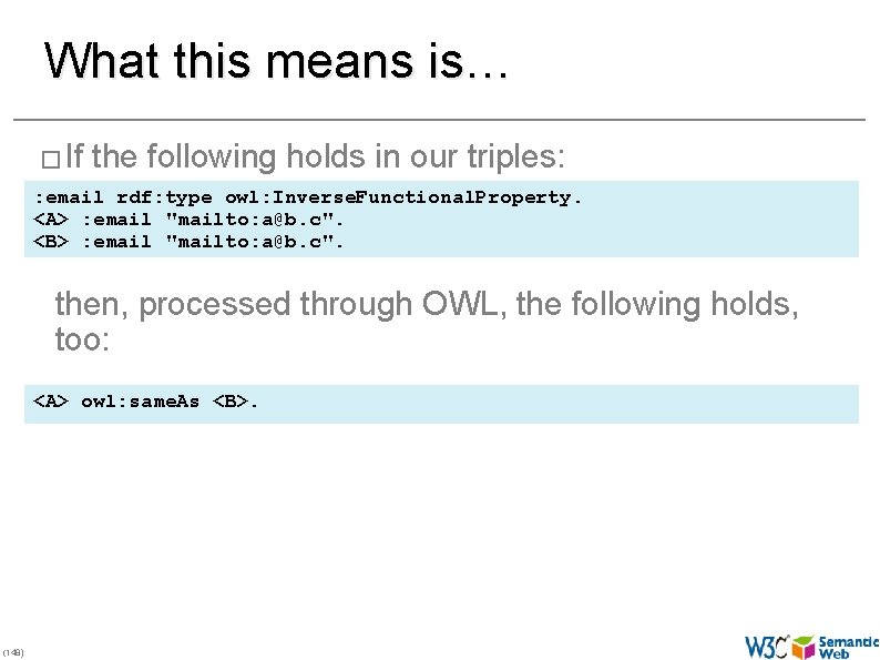 What this means is… � If the following holds in our triples: : email