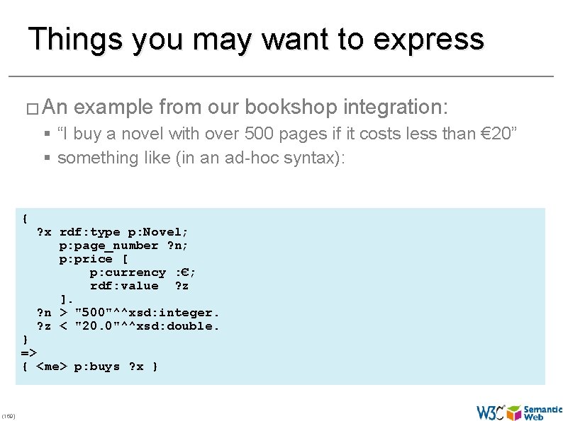Things you may want to express � An example from our bookshop integration: §