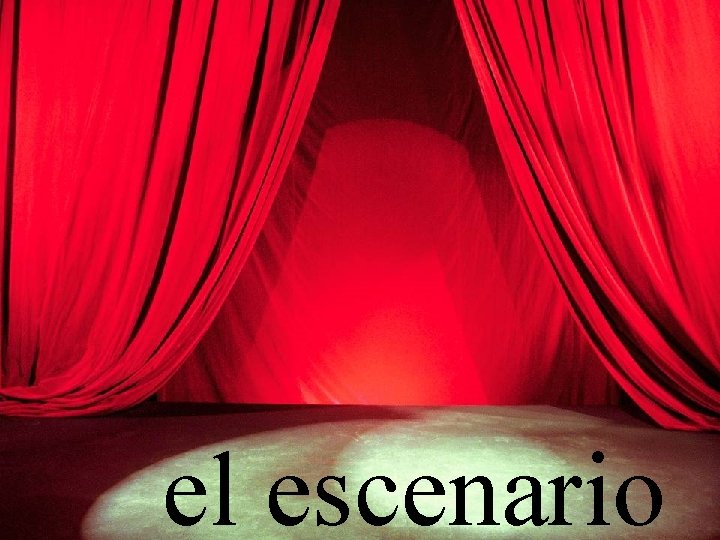 el escenario 