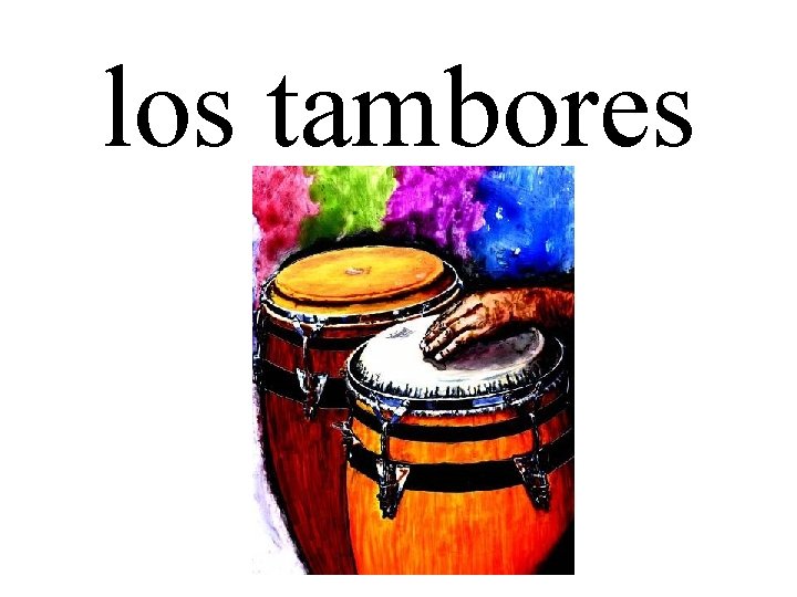 los tambores 