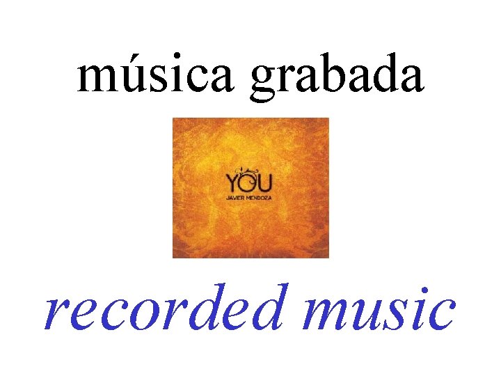 música grabada recorded music 