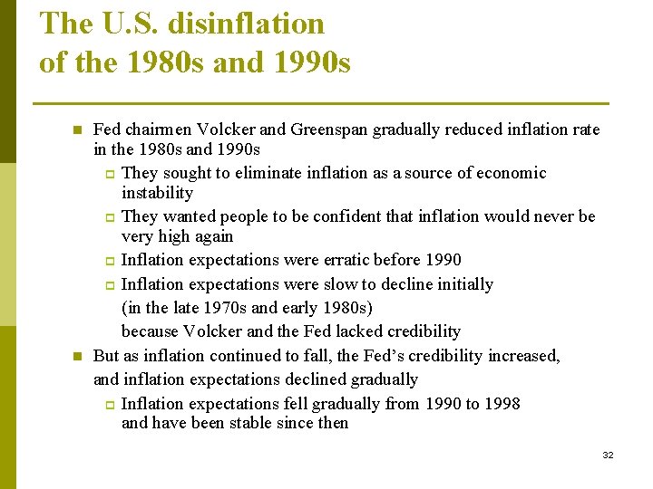 The U. S. disinflation of the 1980 s and 1990 s n n Fed