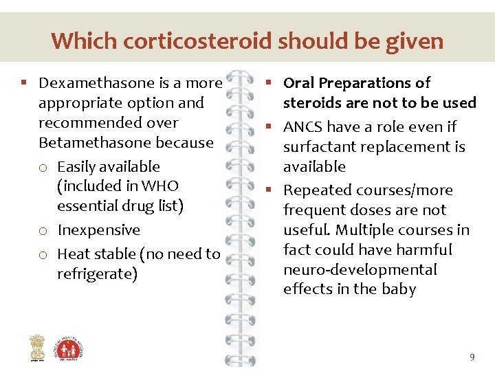 Which corticosteroid should be given § Dexamethasone is a more appropriate option and recommended
