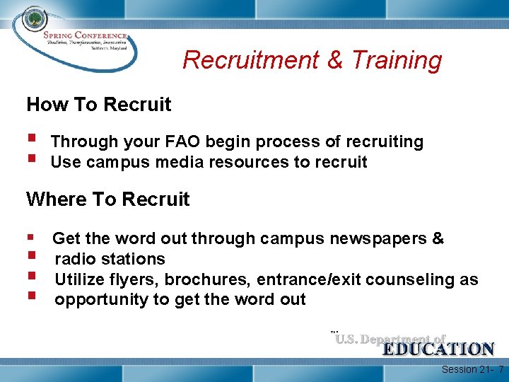 Recruitment & Training How To Recruit § § Through your FAO begin process of