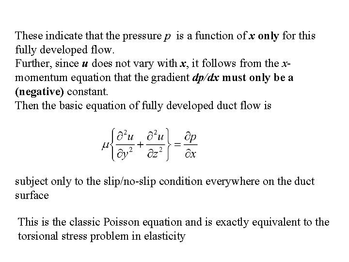 These indicate that the pressure p is a function of x only for this