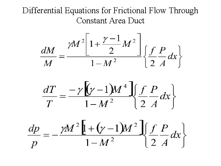 Differential Equations for Frictional Flow Through Constant Area Duct 