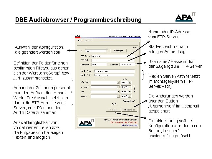 DBE Audiobrowser / Programmbeschreibung Name oder IP-Adresse vom FTP-Server Auswahl der Konfiguration, die geändert