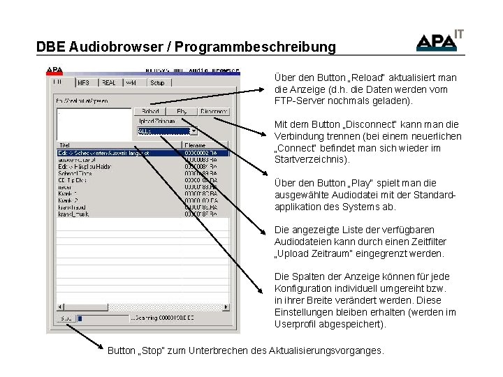 DBE Audiobrowser / Programmbeschreibung Über den Button „Reload“ aktualisiert man die Anzeige (d. h.