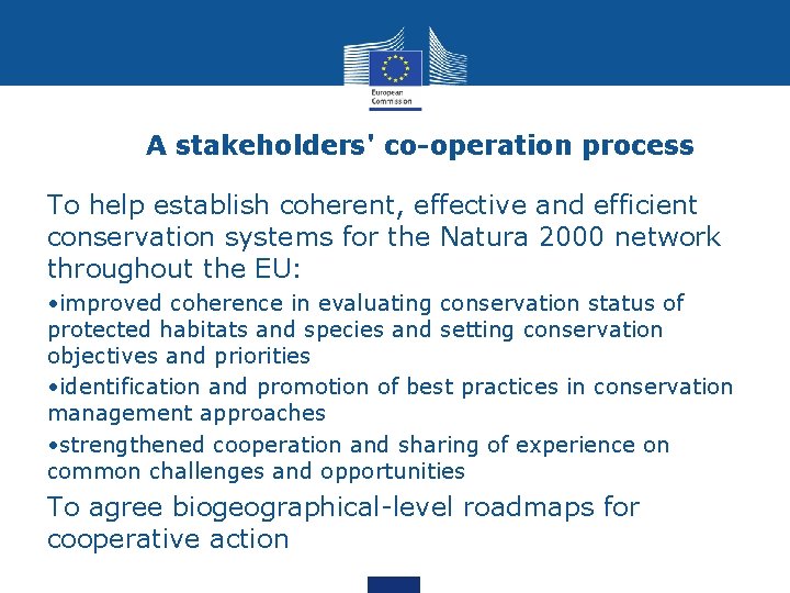 A stakeholders' co-operation process To help establish coherent, effective and efficient conservation systems for