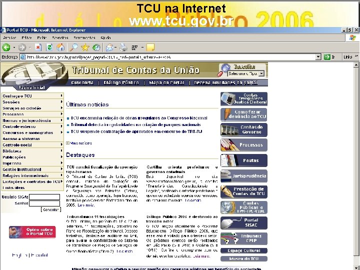 TCU na Internet www. tcu. gov. br 