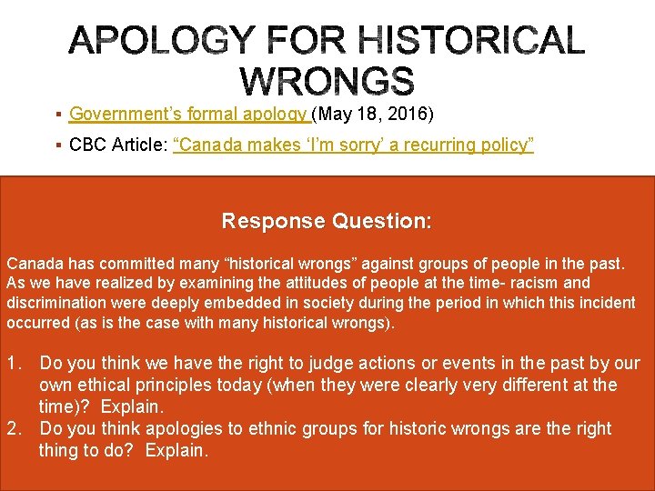 § Government’s formal apology (May 18, 2016) § CBC Article: “Canada makes ‘I’m sorry’