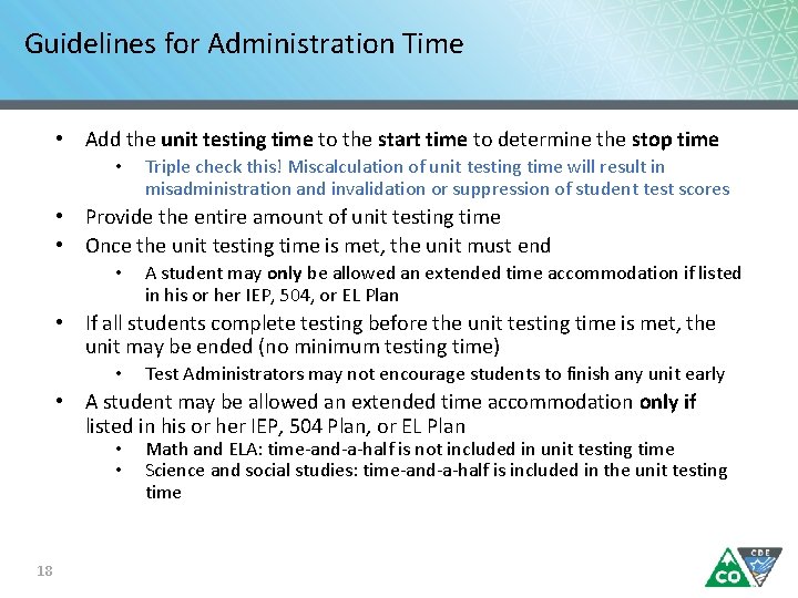 Guidelines for Administration Time • Add the unit testing time to the start time