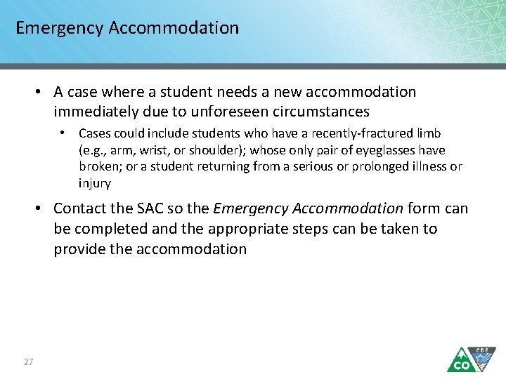 Emergency Accommodation • A case where a student needs a new accommodation immediately due