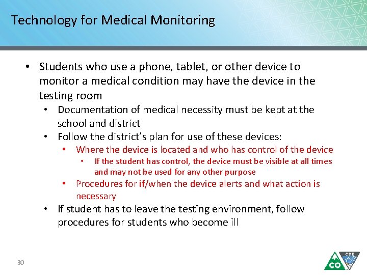 Technology for Medical Monitoring • Students who use a phone, tablet, or other device