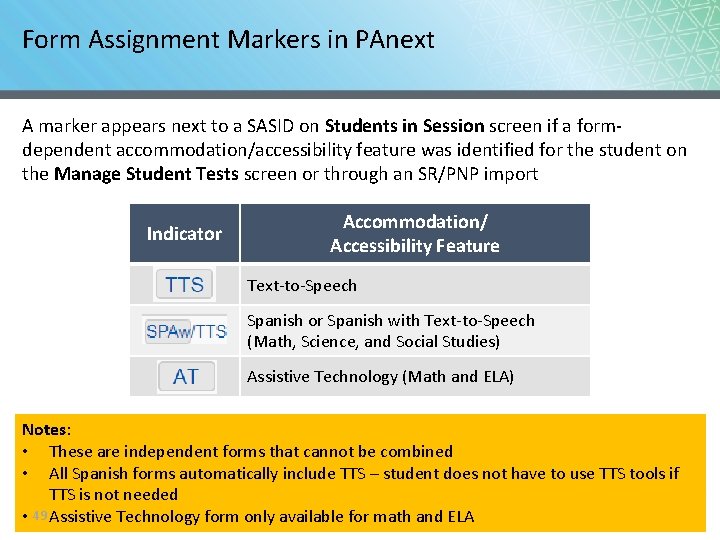 Form Assignment Markers in PAnext A marker appears next to a SASID on Students