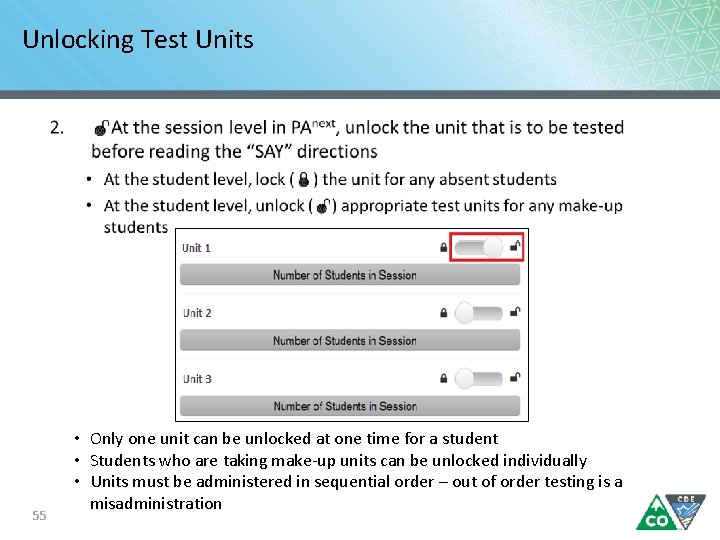 Unlocking Test Units 55 • Only one unit can be unlocked at one time