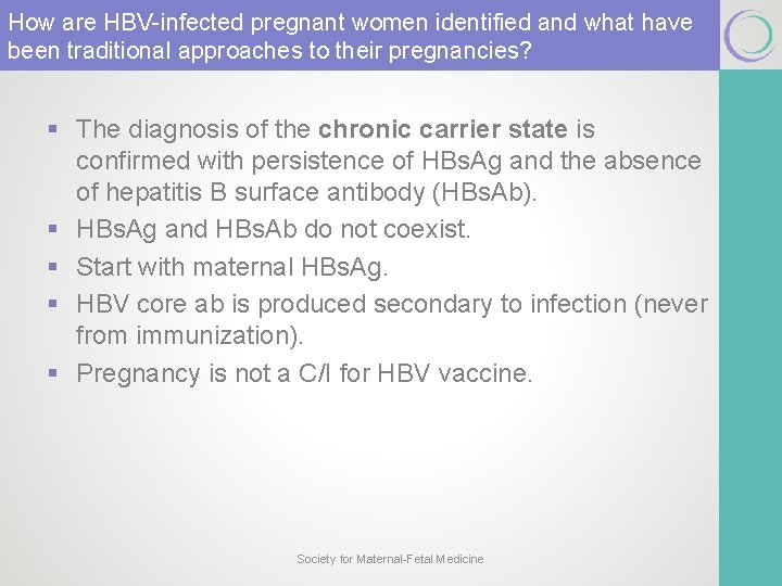 How are HBV-infected pregnant women identified and what have been traditional approaches to their