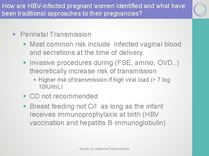 How are HBV-infected pregnant women identified and what have been traditional approaches to their