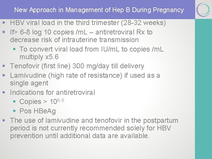 New Approach in Management of Hep B During Pregnancy § HBV viral load in