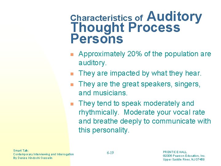 Auditory Thought Process Persons Characteristics of n n Smart Talk: Contemporary Interviewing and Interrogation