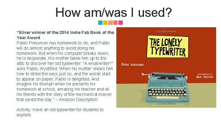 How am/was I used? “Silver winner of the 2014 Indie Fab Book of the