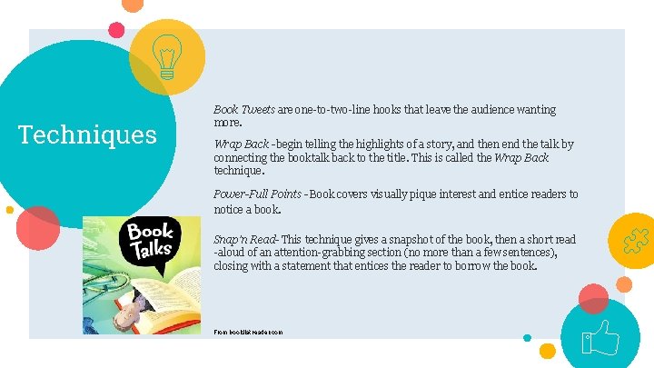 Techniques Book Tweets are one-to-two-line hooks that leave the audience wanting more. Wrap Back