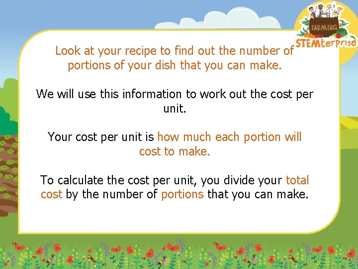 Look at your recipe to find out the number of portions of your dish