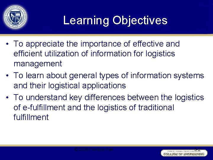 Learning Objectives • To appreciate the importance of effective and efficient utilization of information