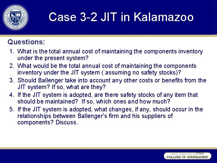 Case 3 -2 JIT in Kalamazoo Questions: 1. What is the total annual cost