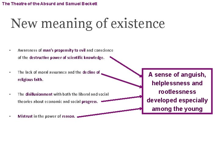 The Theatre of the Absurd and Samuel Beckett New meaning of existence • Awareness