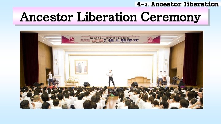 4 -2. Ancestor liberation Ancestor Liberation Ceremony 