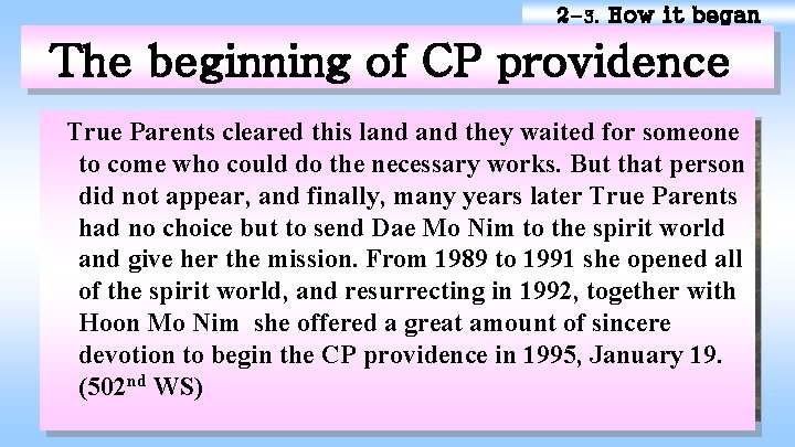 2 -3. How it began The beginning of CP providence True Parents cleared this
