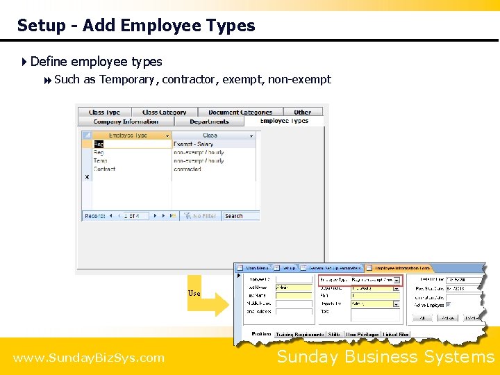 Setup - Add Employee Types 4 Define employee types 8 Such as Temporary, contractor,