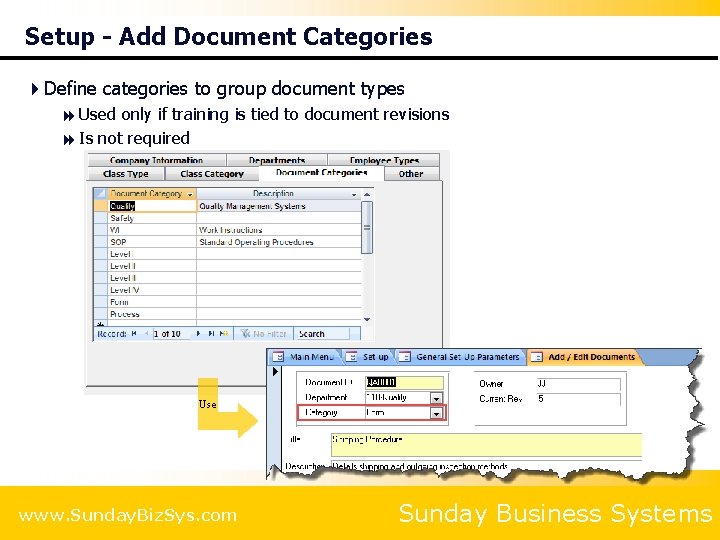 Setup - Add Document Categories 4 Define categories to group document types 8 Used