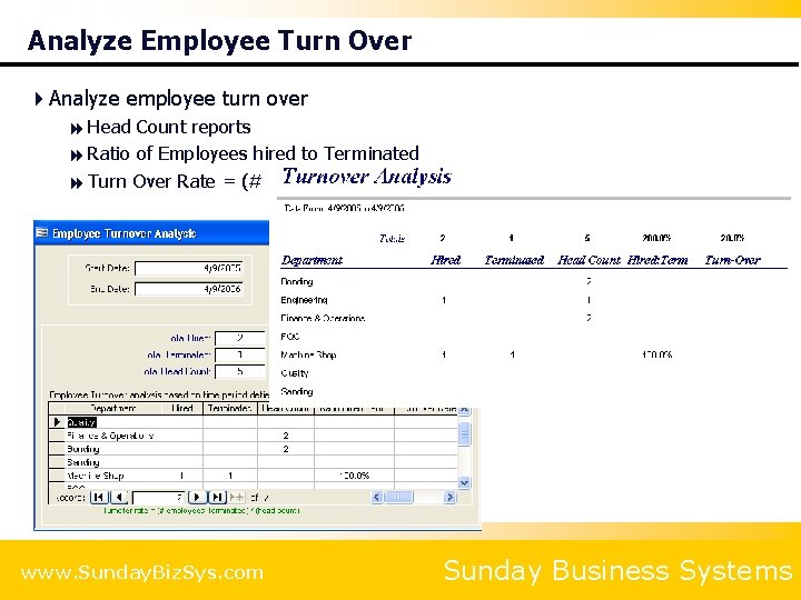 Analyze Employee Turn Over 4 Analyze employee turn over 8 Head Count reports 8