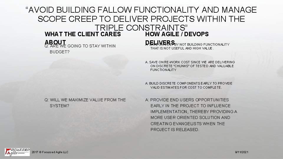 “AVOID BUILDING FALLOW FUNCTIONALITY AND MANAGE SCOPE CREEP TO DELIVER PROJECTS WITHIN THE TRIPLE