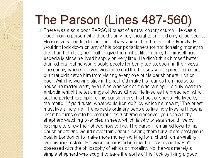 The Parson (Lines 487 -560) � There was also a poor PARSON priest of