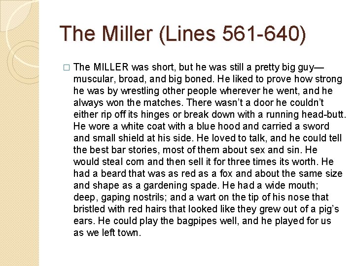 The Miller (Lines 561 -640) � The MILLER was short, but he was still