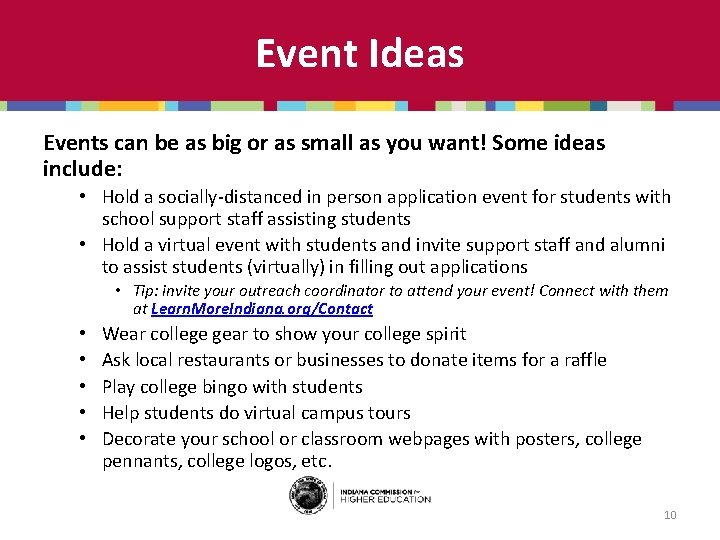 Event Ideas Events can be as big or as small as you want! Some