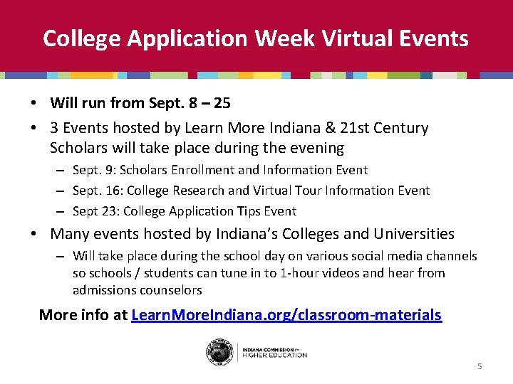 College Application Week Virtual Events • Will run from Sept. 8 – 25 •