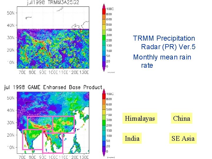 TRMM Precipitation Radar (PR) Ver. 5 Monthly mean rain rate Himalayas China India SE
