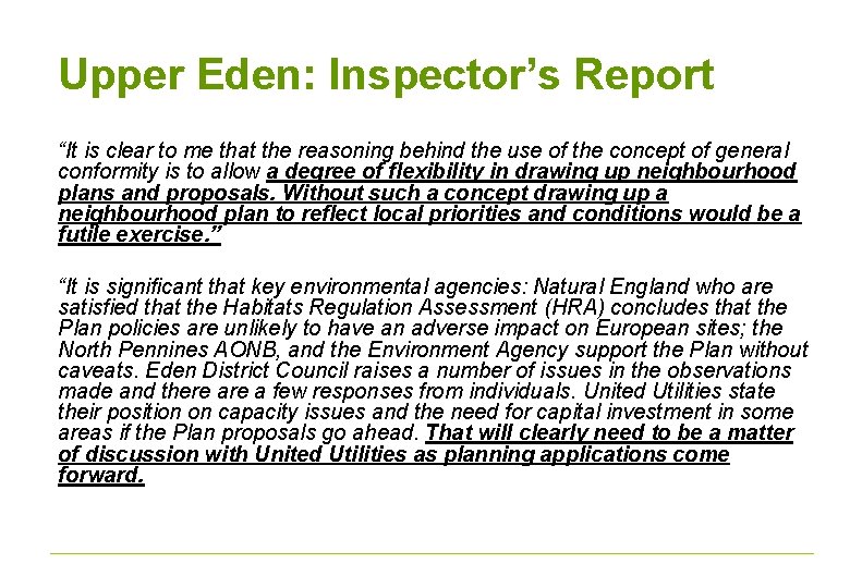 Upper Eden: Inspector’s Report “It is clear to me that the reasoning behind the