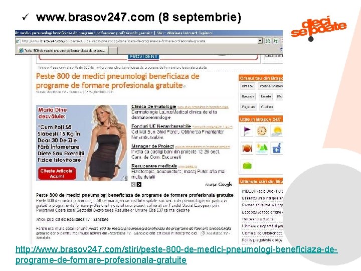 ü www. brasov 247. com (8 septembrie) http: //www. brasov 247. com/stiri/peste-800 -de-medici-pneumologi-beneficiaza-de 9/11/2021