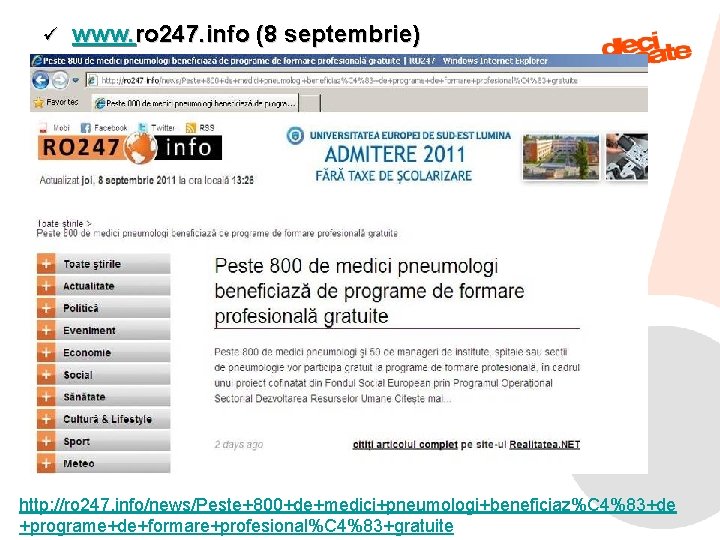 ü www. ro 247. info (8 septembrie) http: //ro 247. info/news/Peste+800+de+medici+pneumologi+beneficiaz%C 4%83+de 9/11/2021 63