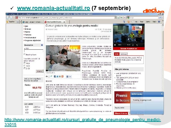 ü www. romania-actualitati. ro (7 septembrie) http: //www. romania-actualitati. ro/cursuri_gratuite_de_pneumologie_pentru_medici 9/11/2021 65 33015 